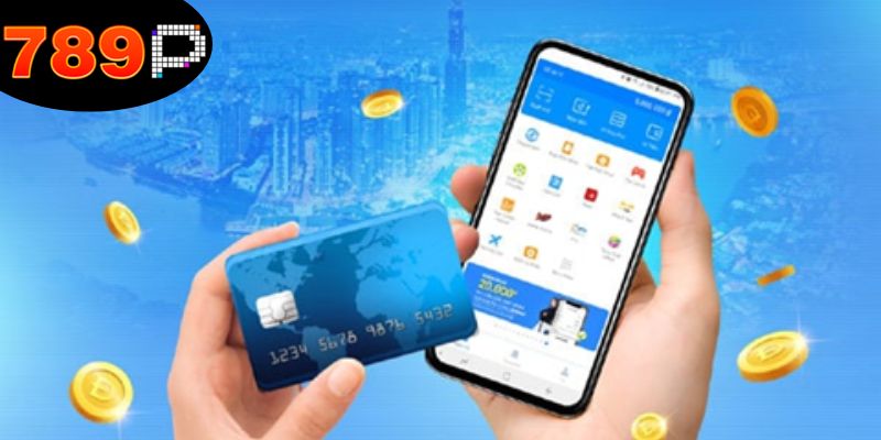 Nạp Tiền 789P - Cẩm Nang Chi Tiết Dành Tới Cho Người Mới 5 nap-tien-789p